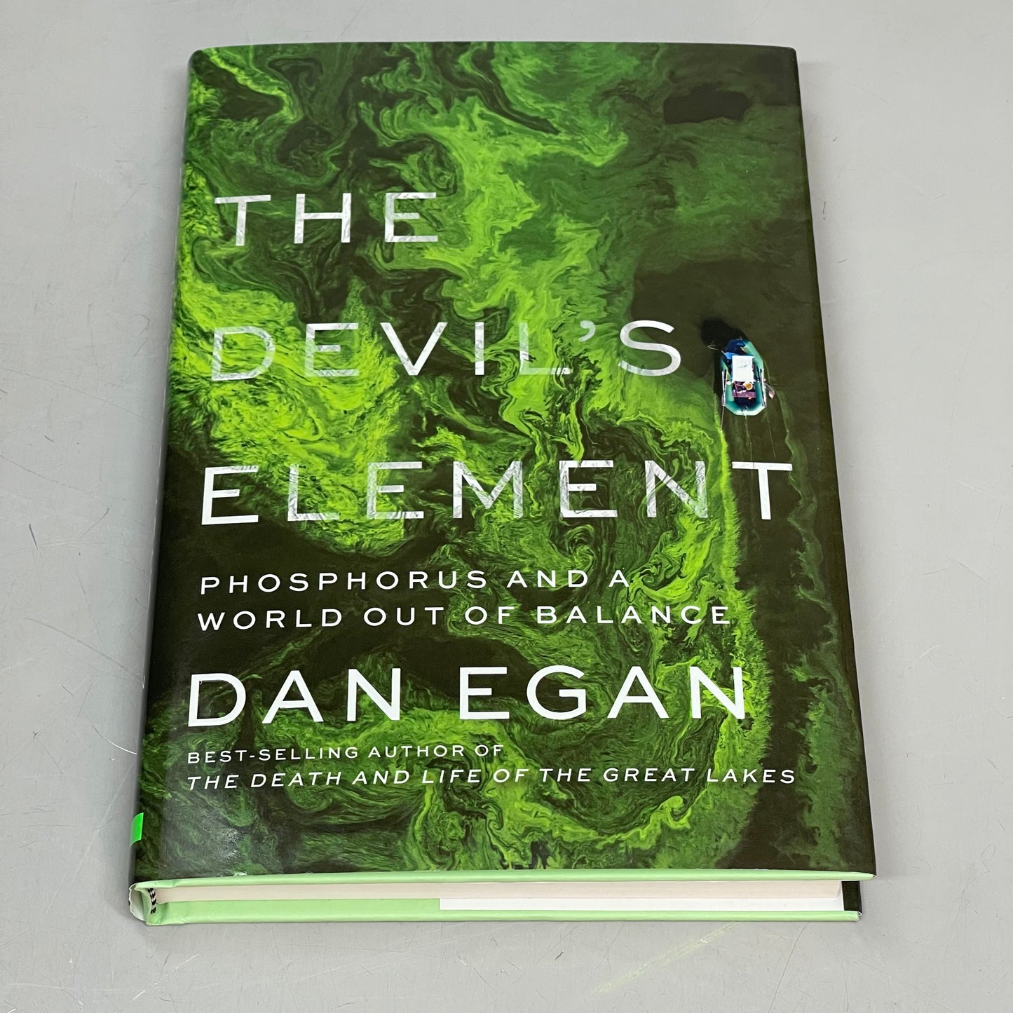 THE DEVIL'S ELEMENT Phosphorus And A World Out Of Balance, By Dan Egan 53000