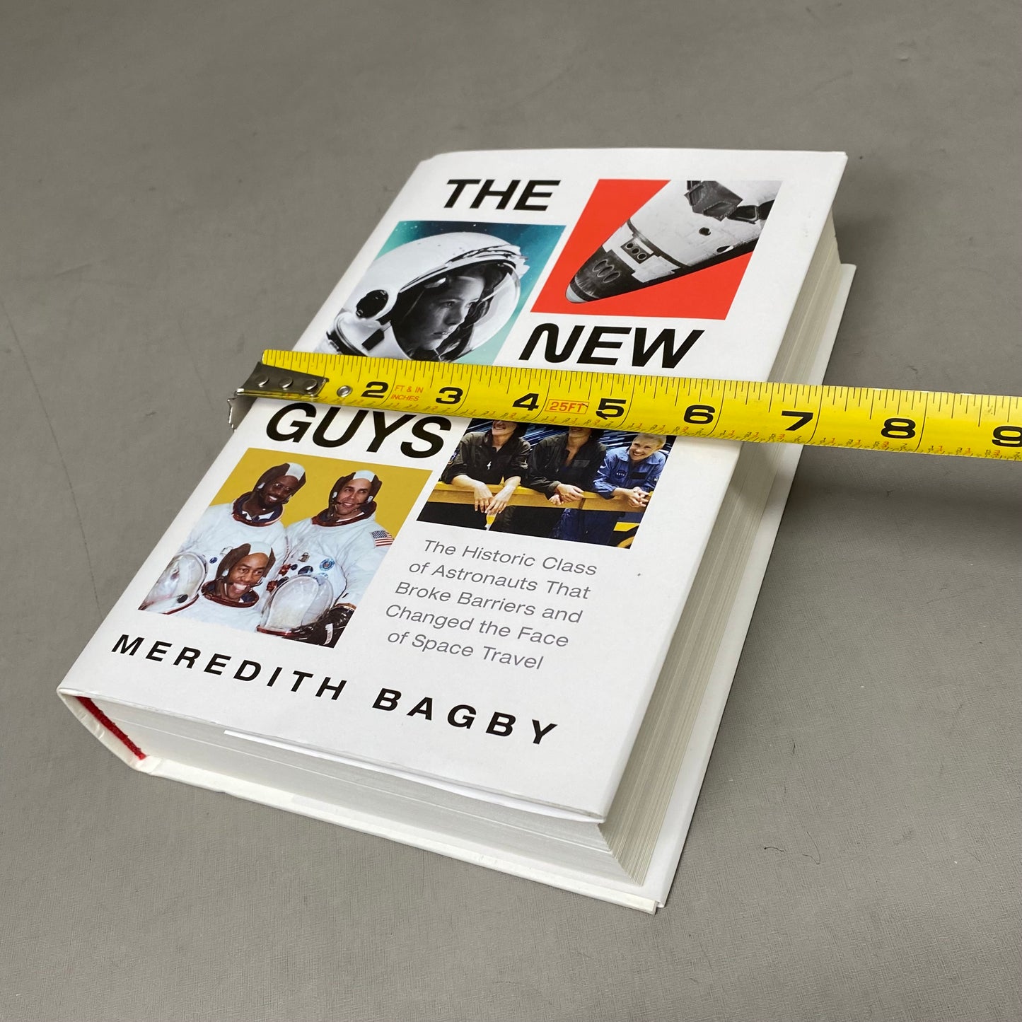 WILLIAM MORROW Meredith Bagby; The New Guys: The Historic Class Of Astronauts (As Is-Used Good)528 Pages