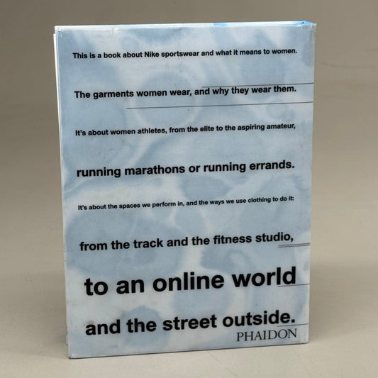 PHAIDON Look Good, Feel Good, Play Good: Nike Apparel Hardcover Maisie Skidmore Slytherin (New (Other))