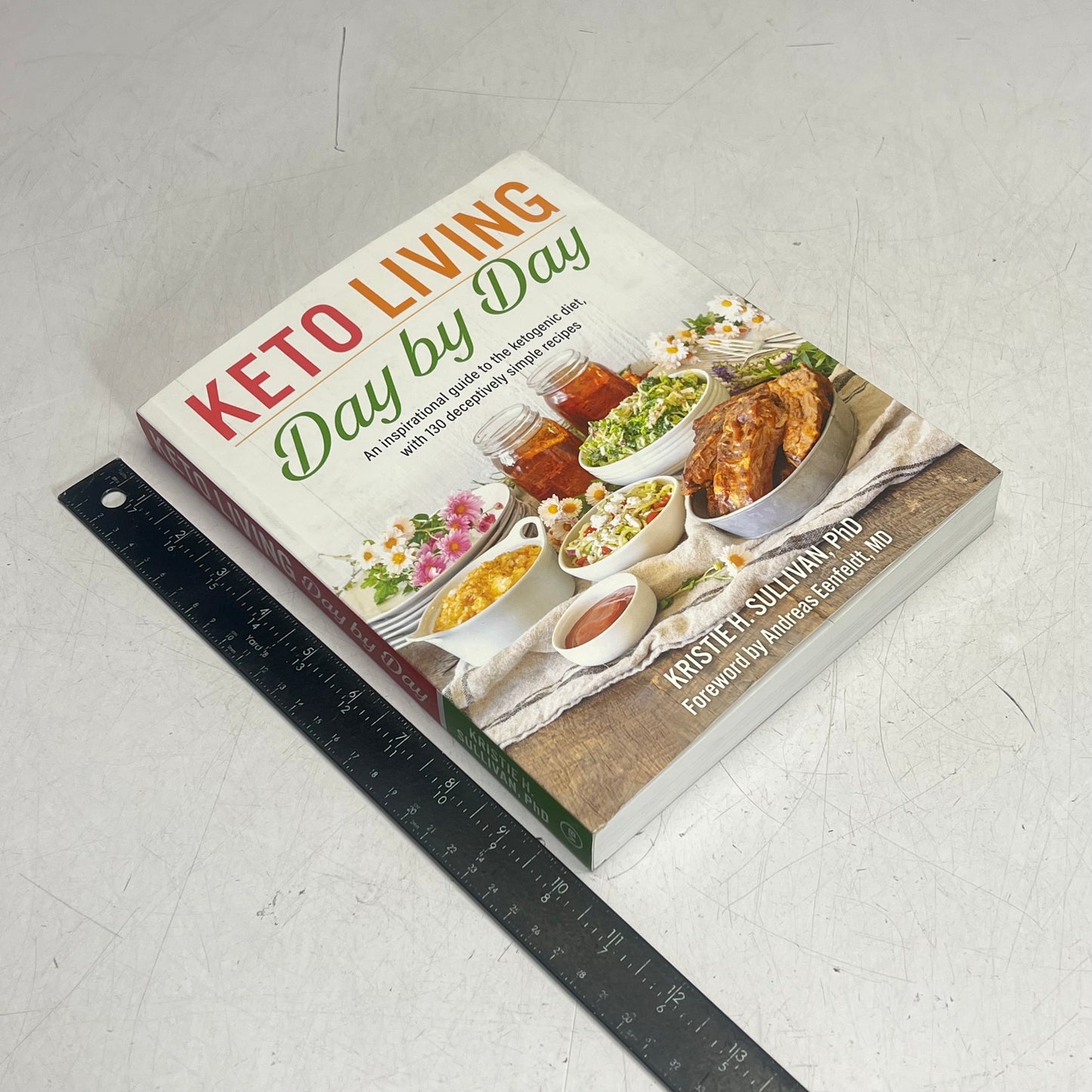 KETO LIVING DAY BY DAY An Inspirational Guide To The Ketogenic Diet 130 Recipes