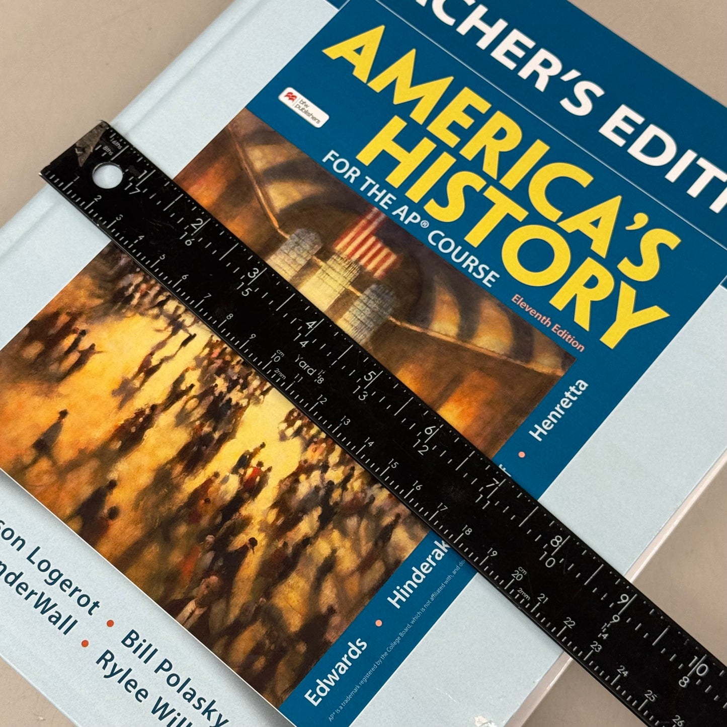 BEDFORD/ST. MARTIN'S Americas History for the Ap Course Teachers Edition Eric Hinderaker, Rebecca Edwards, James Henretta, Robert Self 11th Edition