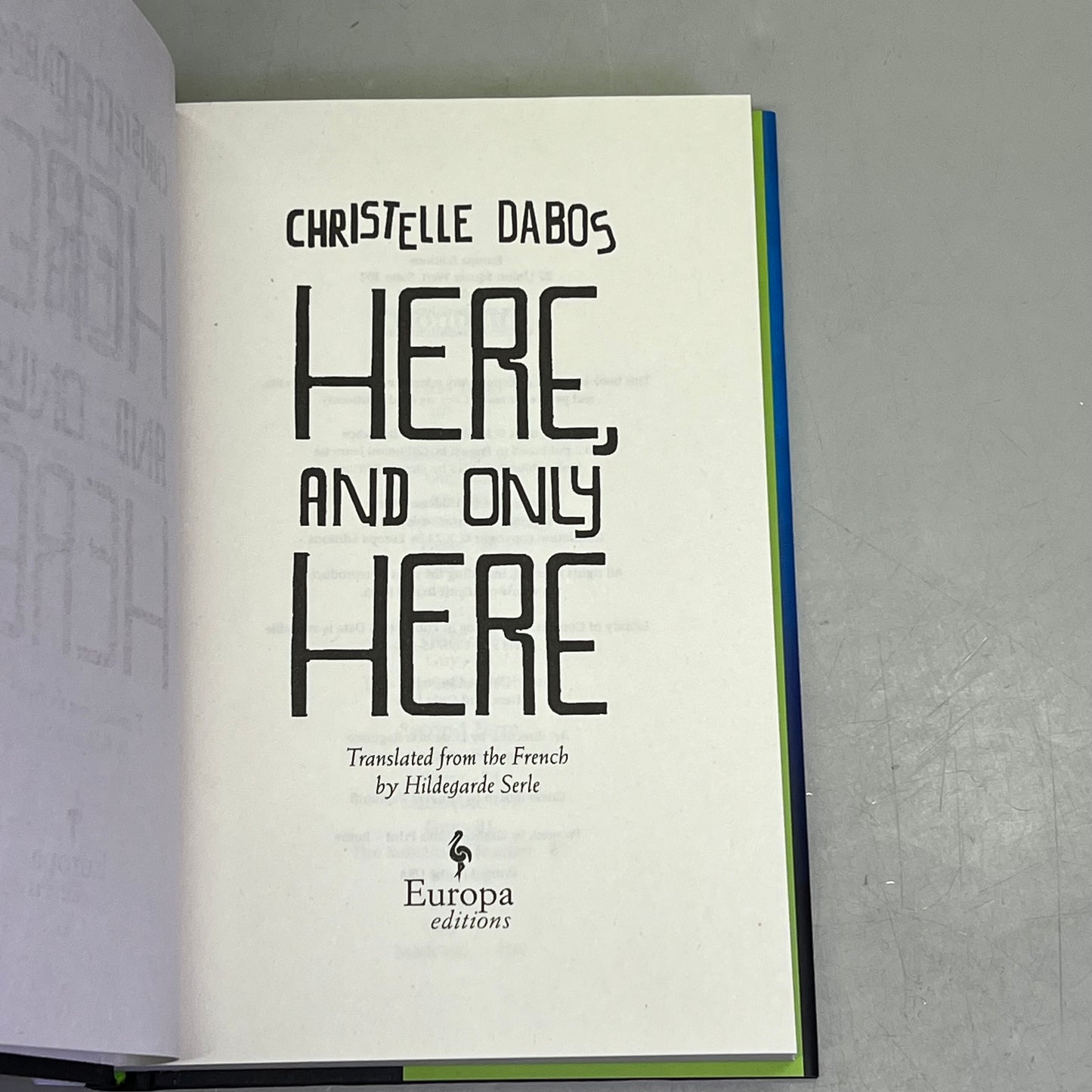 HERE, AND ONLY HERE A Coming Of Age Fiction Novel Hardcover By Christelle Dabos