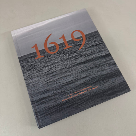 THE 1619 PROJECT: A VISUAL EXPERIENCE Nikole Hannah-jones & the New York Times Magazine (New (Good))