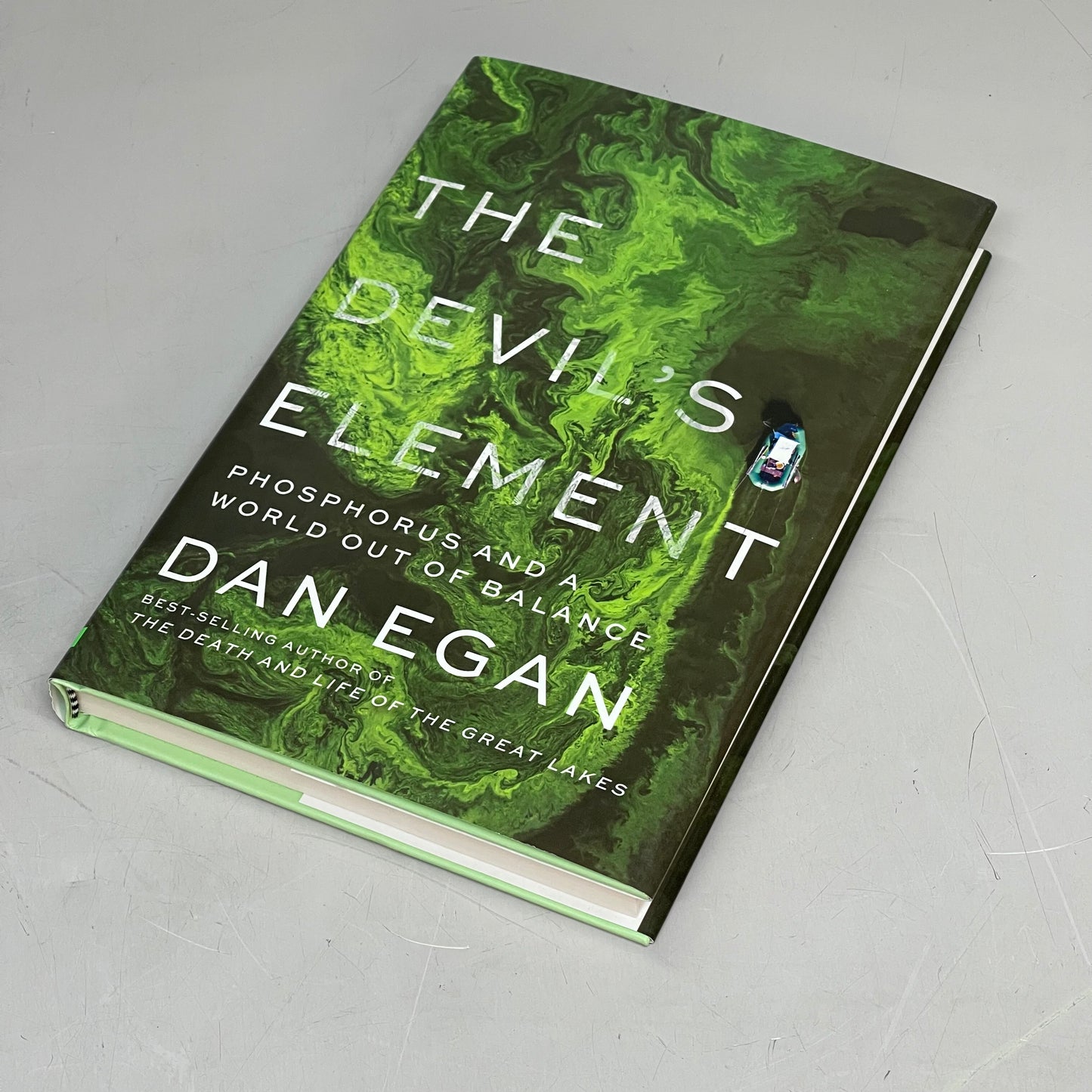 THE DEVIL'S ELEMENT Phosphorus And A World Out Of Balance, By Dan Egan 53000