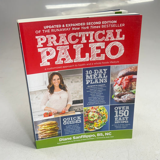PRACTICAL PALEO  A Customizable Approach to Health & a Whole Food Lifestyle