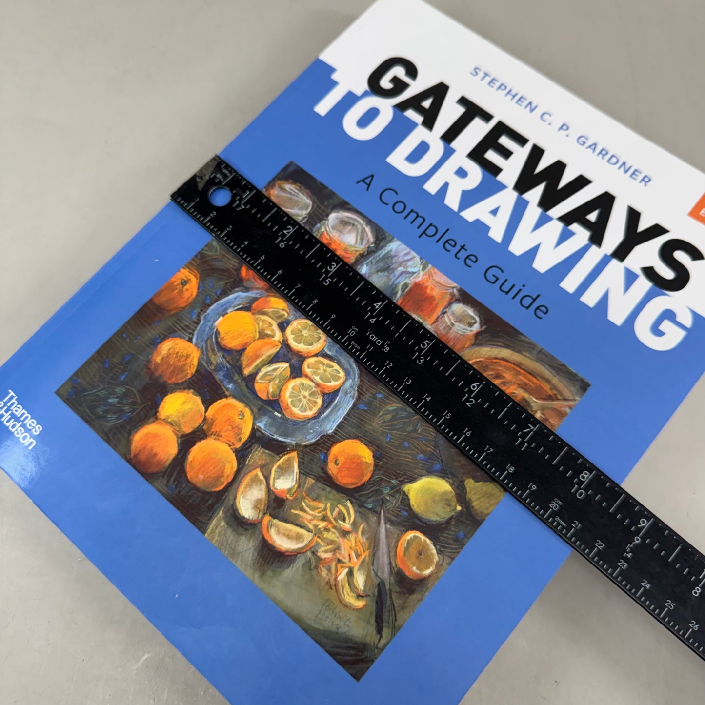 THAMES&HUDSON Gateways to Drawing: a Complete Guide Stephen C. P Gardner 2nd Edition