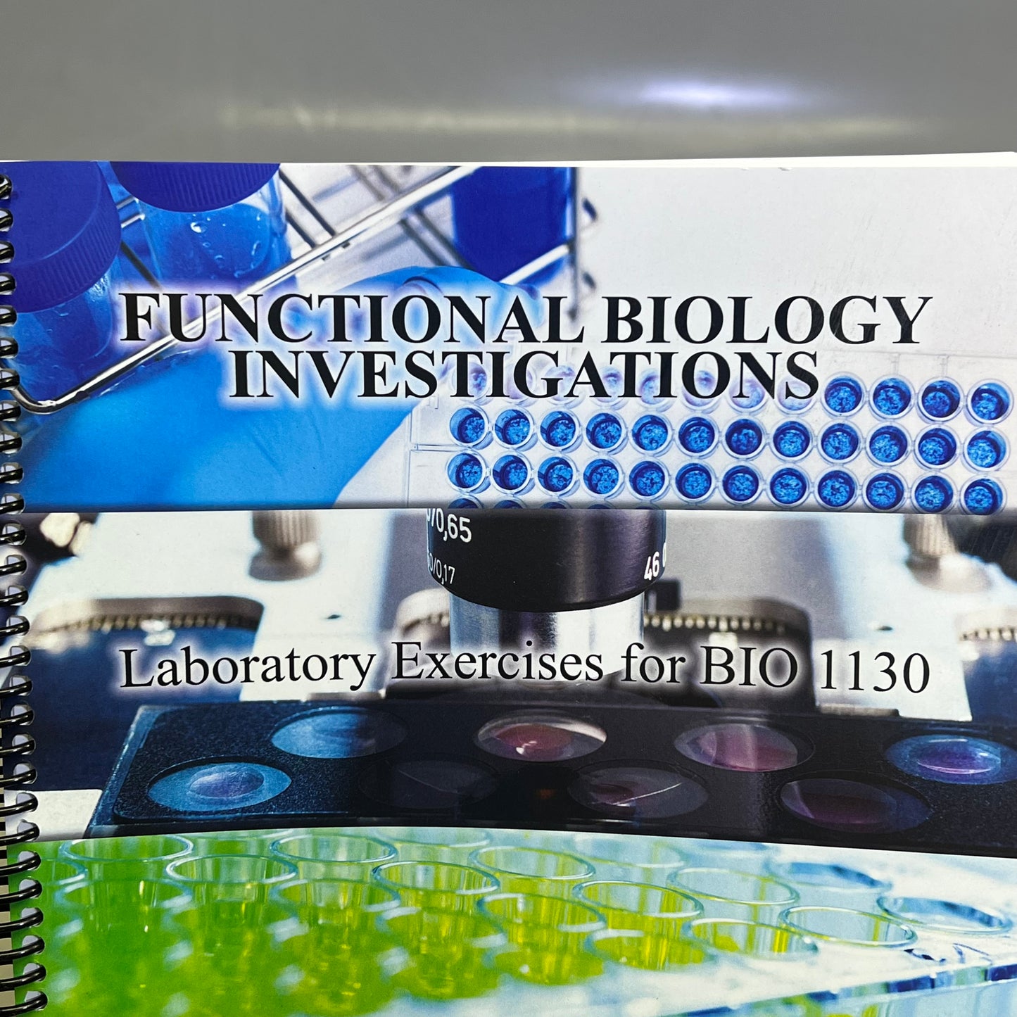 FUNCTIONAL BIOLOGY INVESTIGATIONS LABORATORY EXERCISES FOR BIO 1130  Spiral Book