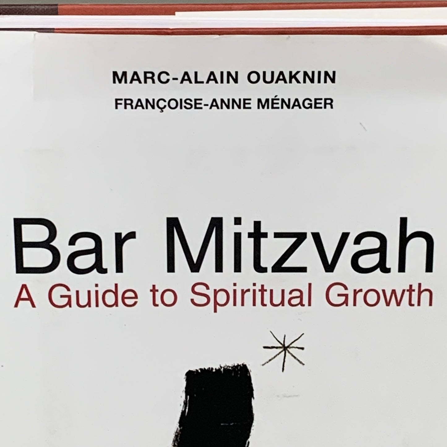 BAR MITZVAH A QUIDE TO SPIRTIAL GROWTH By: Assouline Marc-Alain Quaknin (Damaged)