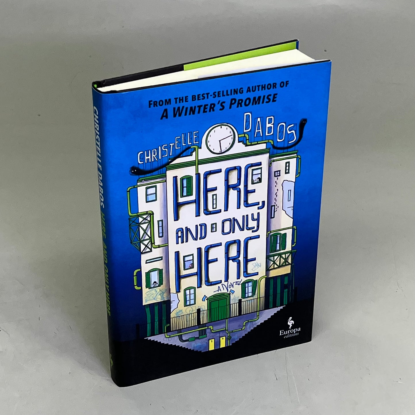 HERE, AND ONLY HERE A Coming Of Age Fiction Novel Hardcover By Christelle Dabos