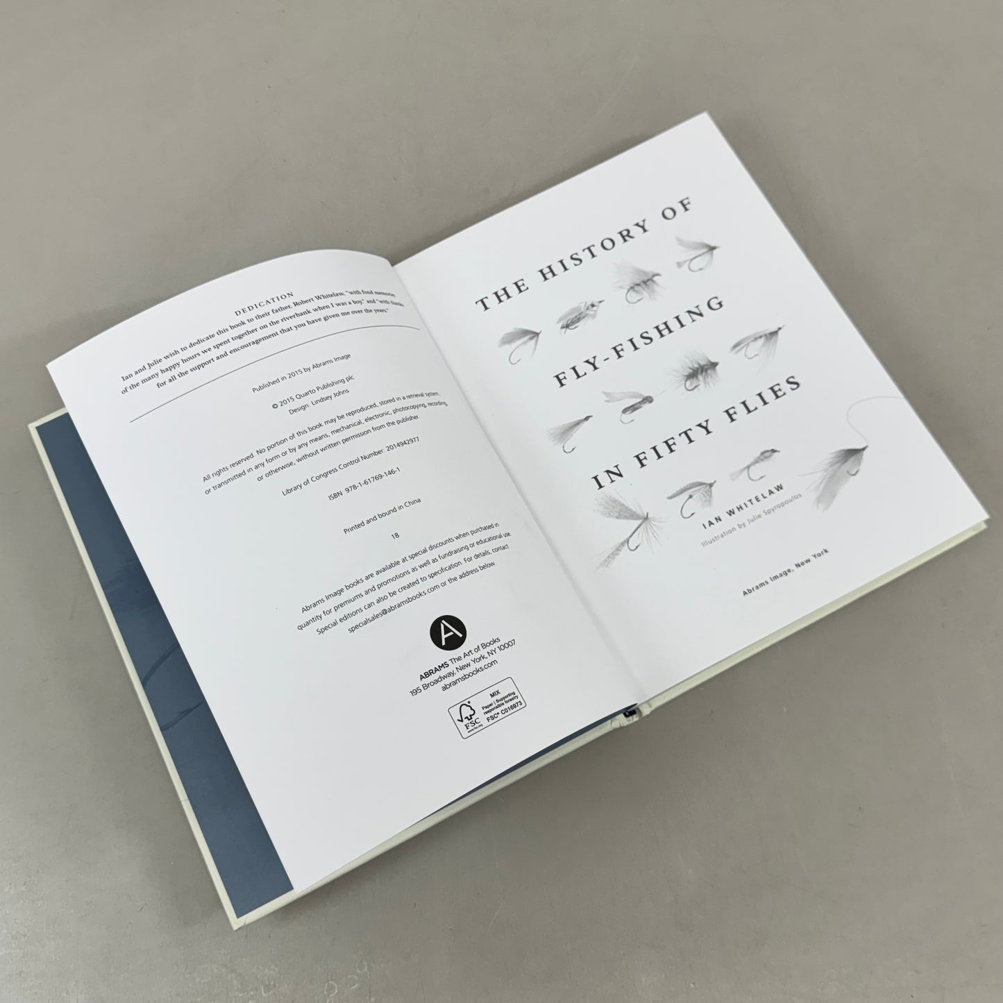 ABRAMS IMAGE-The History of Fly-fishing in Fifty Flies Ian Whiteclaw Julie Spyropoulos