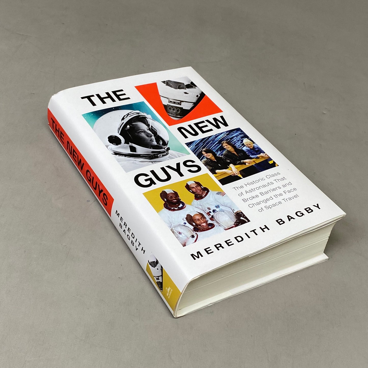 WILLIAM MORROW Meredith Bagby; The New Guys: The Historic Class Of Astronauts (As Is-Used Good)528 Pages