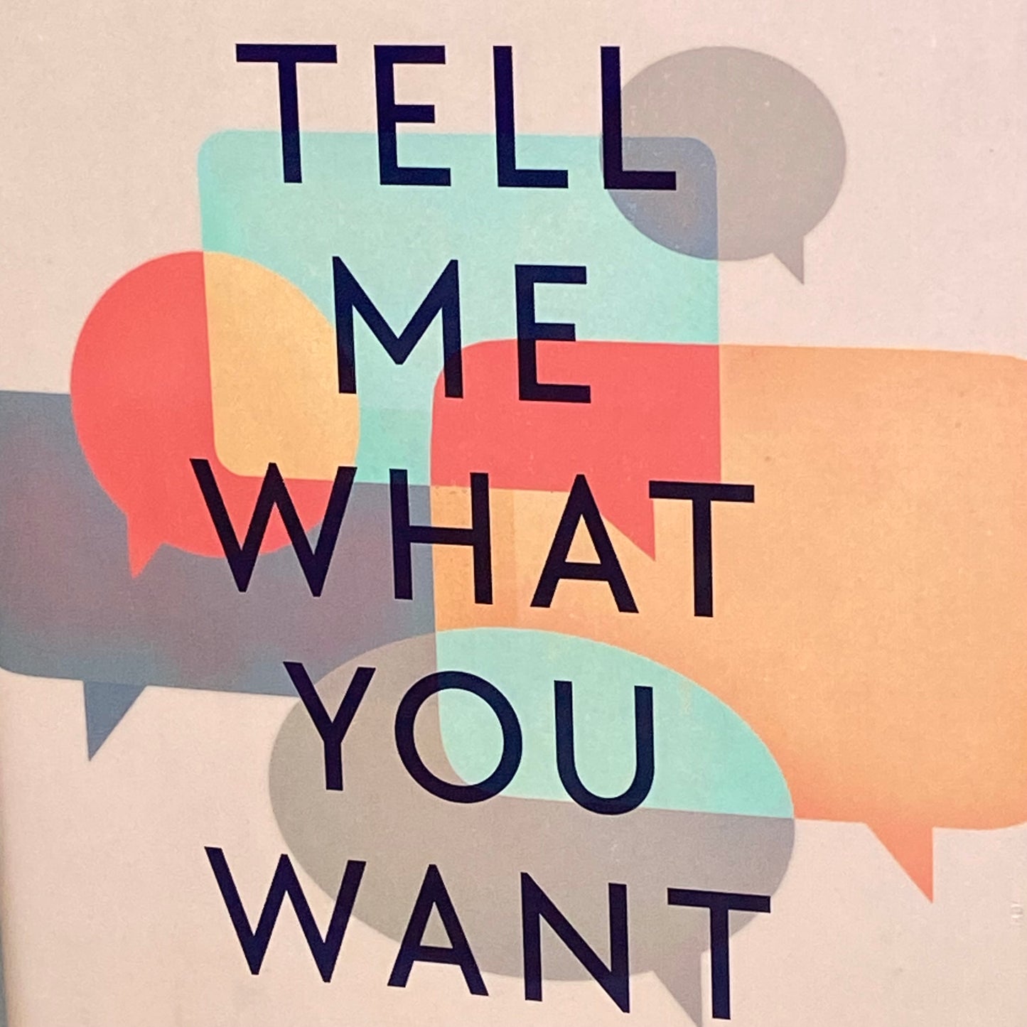 ATRIA BOOKS Charlotte Fox Weber; Tell Me What You Want 320 Pages