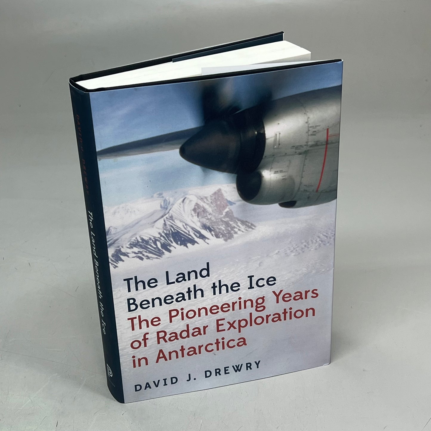 THE LAND BENEATH THE ICE The Pioneering Years Of Radar Exploration In Antarctica