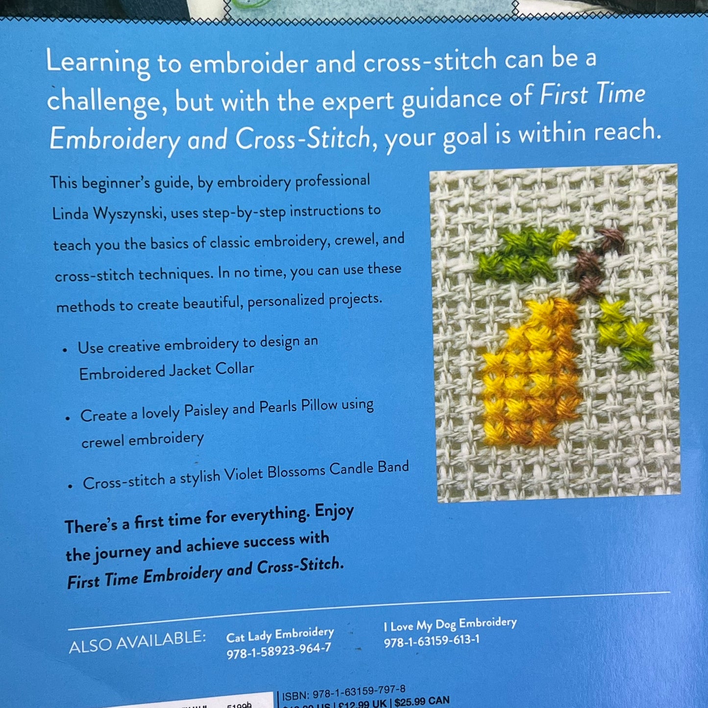 FIRST TIME EMBROIDERY & CROSS STITCH By: Linda Wszynski Paperback Book