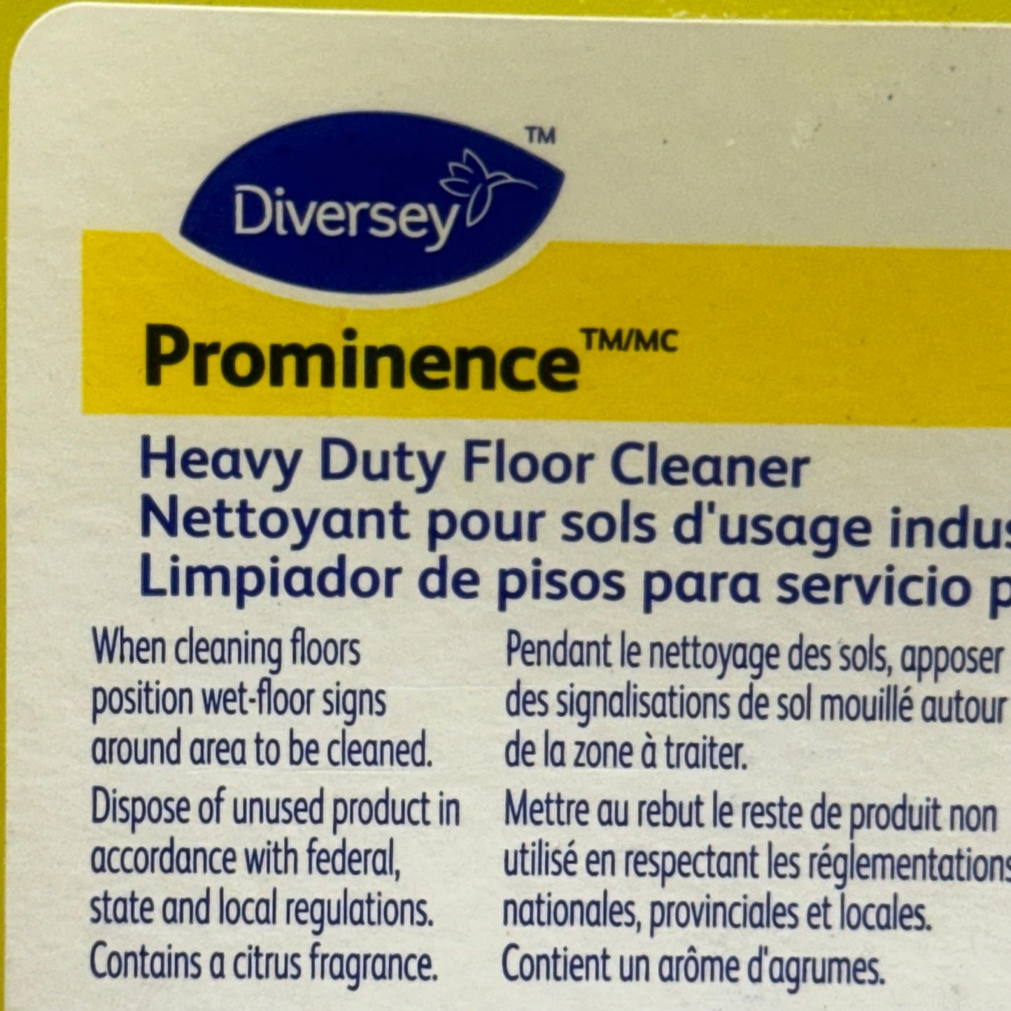 ZA@ DIVERSEY PROMINENCE 6PK Heavy Duty Floor Cleaner 946ml BB: 07/25 8 1/2”Hx4 1/2”Lx3”W Yellow C