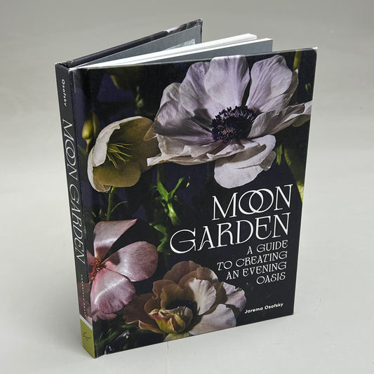 MOON GARDEN By Jarema Osofky Guide To Creating An Evening Oasis Hardcover Book