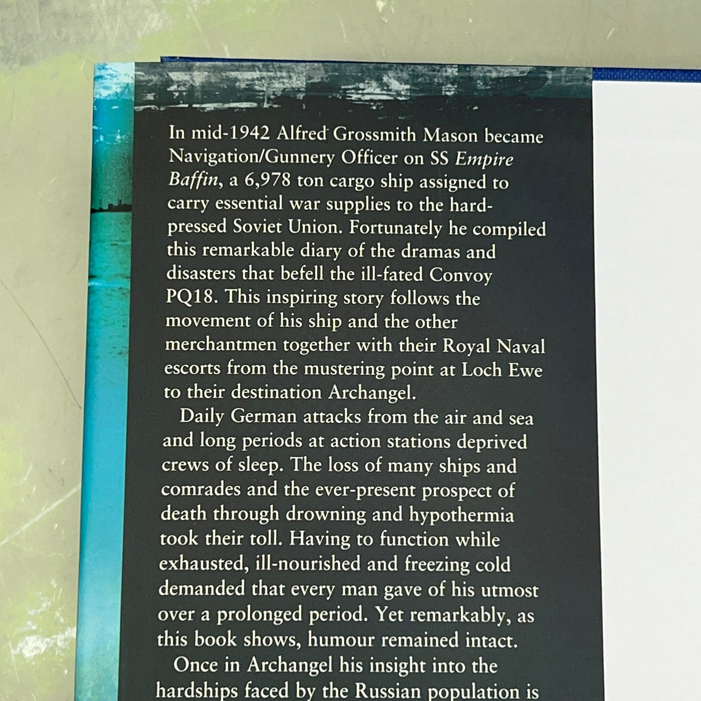 ARCTIC WARRIORS A Personal Account Of Convoy PQ18 By Alfred Grossmith Mason