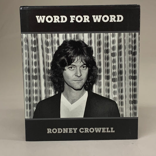 BMG Rodney Crowell Word For Word (Used Good-See Images) 248 Pages