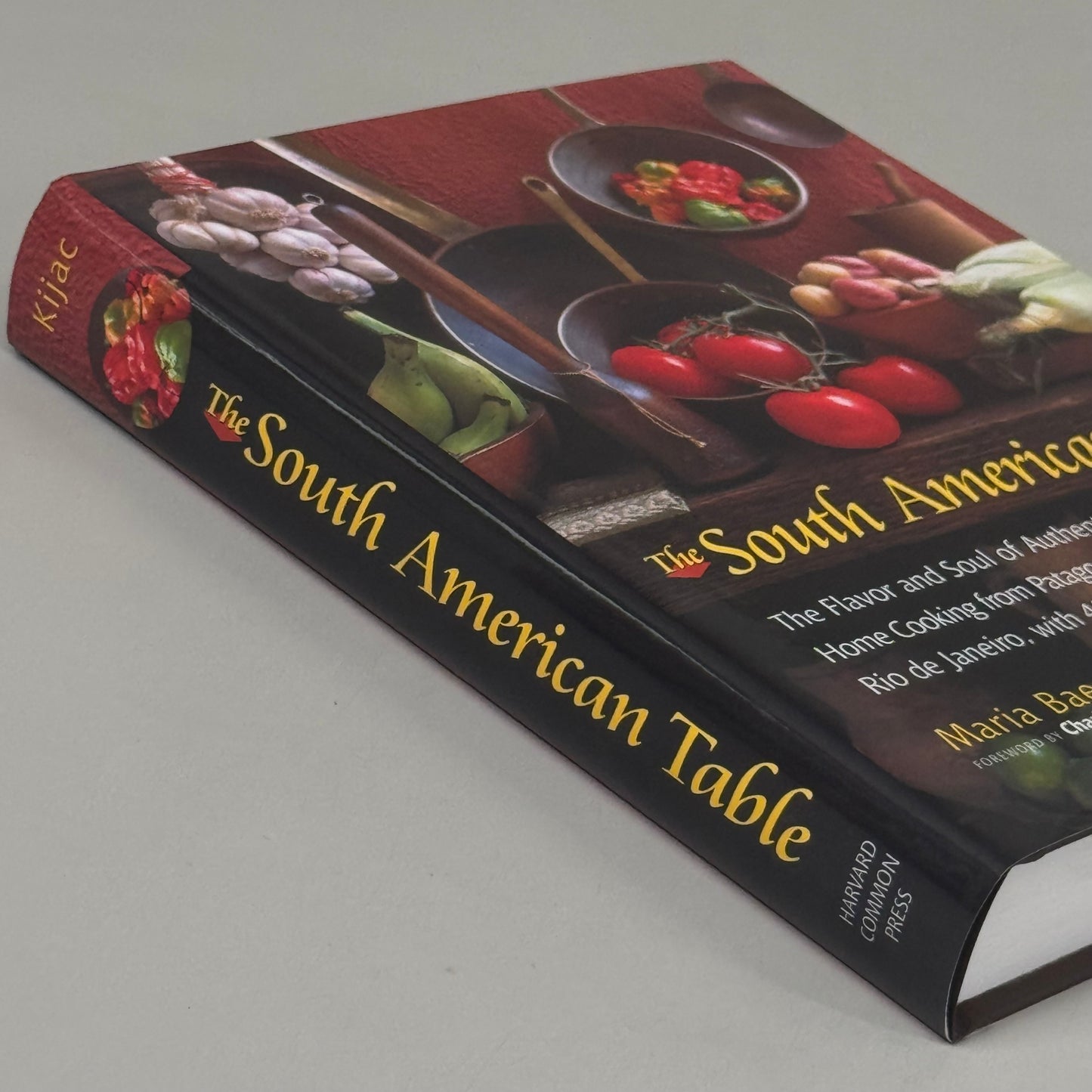 THE SOUTH AMERICAN TABLE The Flavor of Soul Hardback Book By Maria Baez Kijac