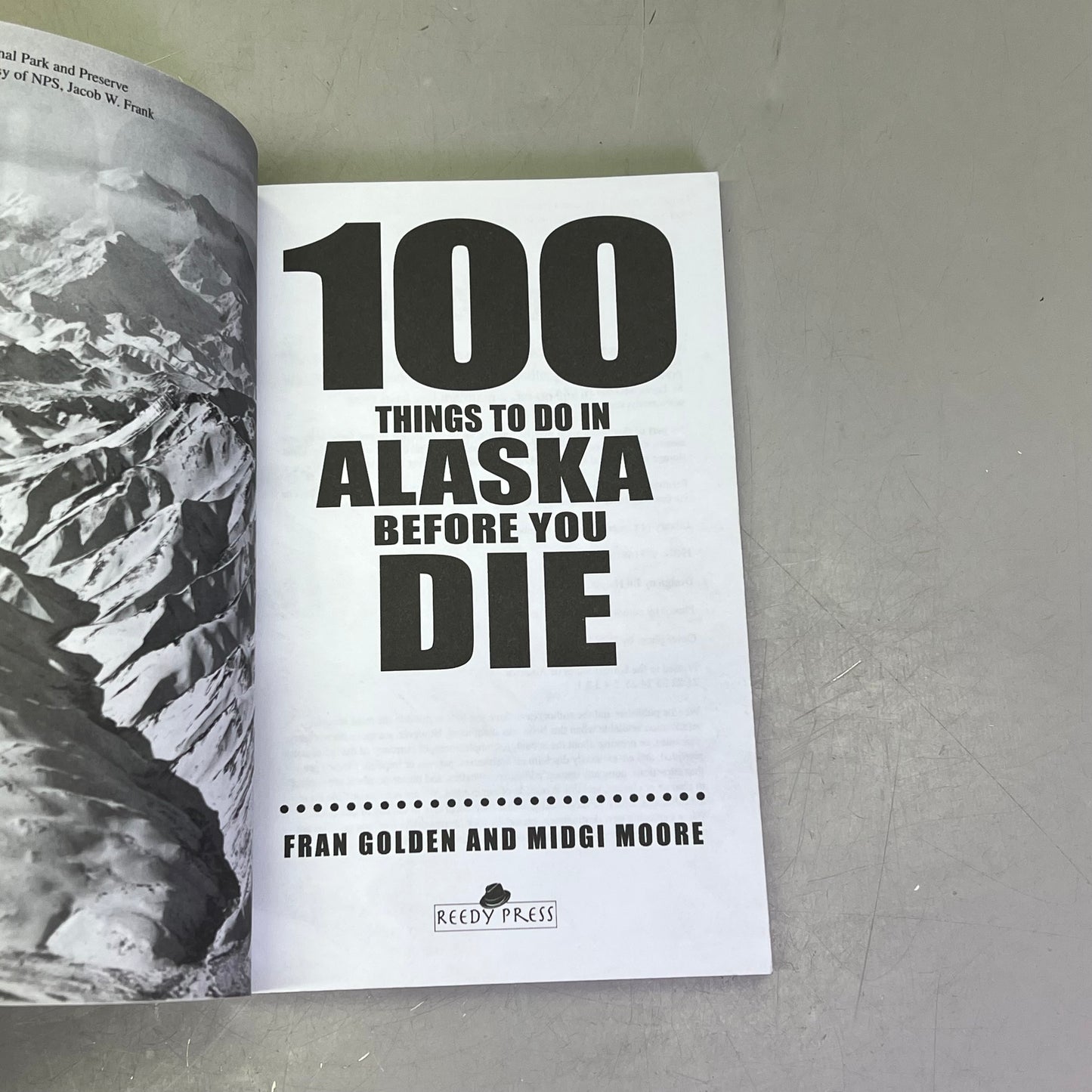 100 THINGS TO DO IN ALASKA BEFORE YOU DIE  By Fran Golden &Midgi Moore Paperback