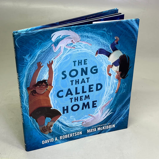 THE SONG THAT CALLED THEM HOME Hardcover Picture Book By David A. Robertson