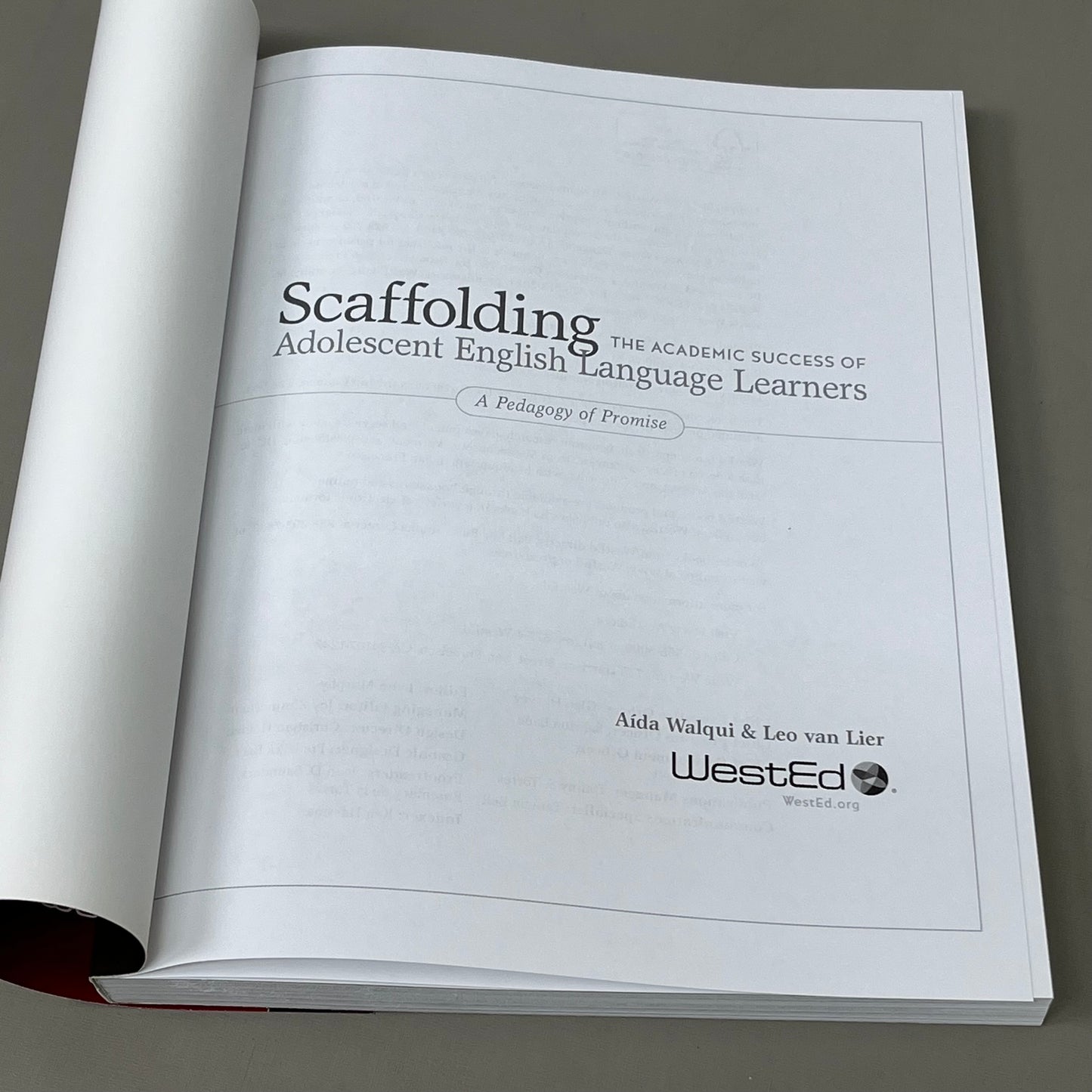 WEST ED Academic Success of Adolescent English Language Learners by: Aida Walqui