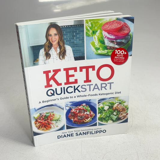 KETO QUICK START A Beginner's Guide to a Whole-foods Ketogenic Diet Paperback