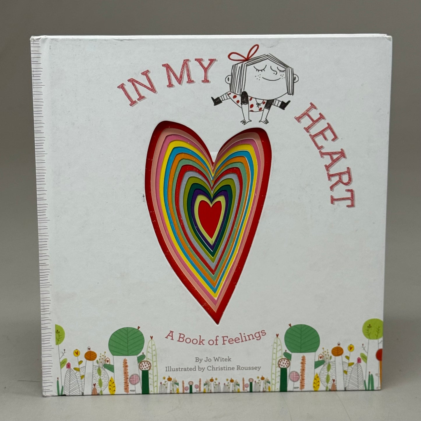 ZA@ IN MY HEART A Book Of Feelings (Growing Hearts) Hardback Book Written by Jo Witek Illustrated By Christine Roussey As-is