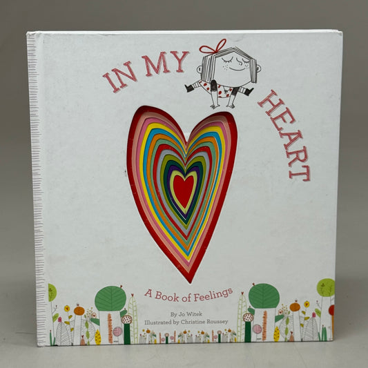 ZA@ IN MY HEART A Book Of Feelings (Growing Hearts) Hardback Book Written by Jo Witek Illustrated By Christine Roussey As-is