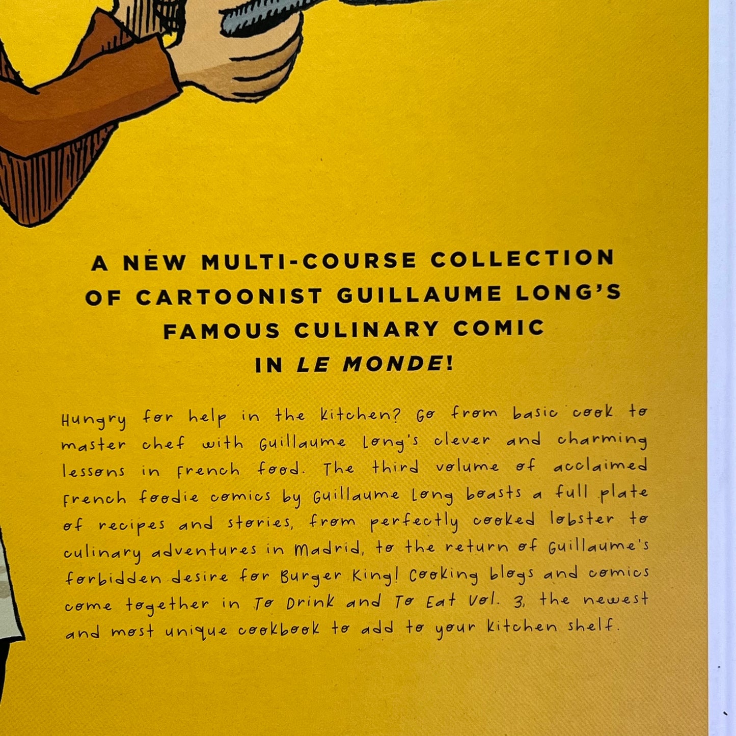 TO DRINK & TO EAT  Treats & Tribulations From A French Kitchen Vol. 3 Hardback