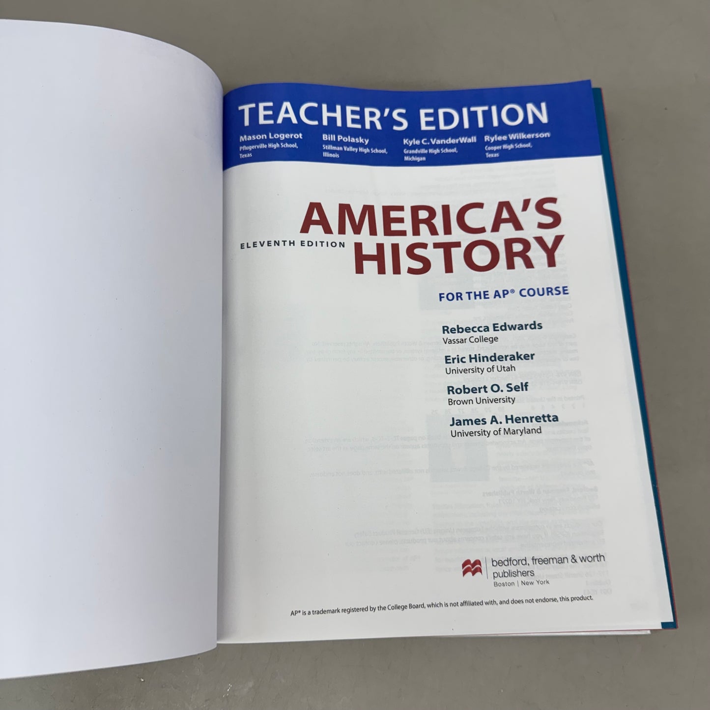 BEDFORD/ST. MARTIN'S Americas History for the Ap Course Teachers Edition Eric Hinderaker, Rebecca Edwards, James Henretta, Robert Self 11th Edition