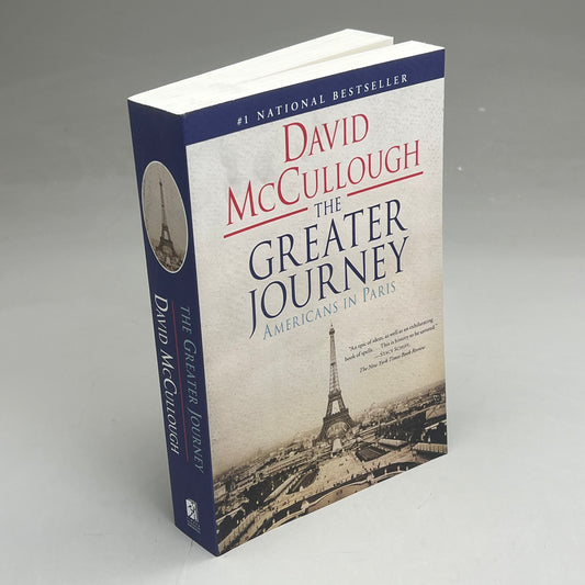 THE GREATER JOURNEY  Americans In Paris By David McCullough Paperback Book