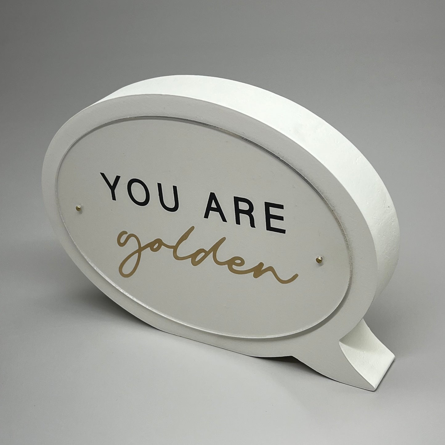 ASHLAND (2 PACK) You Are Golden 7" Tabletop Sign White & Gold 734486