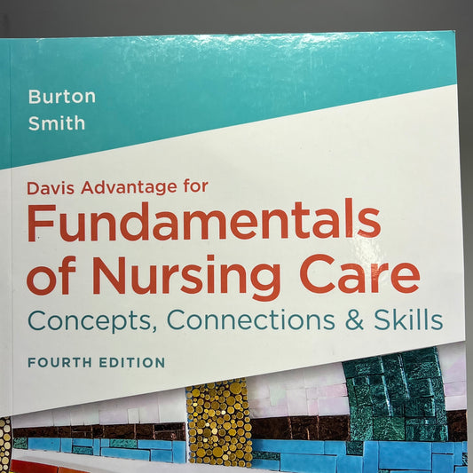 DAVIS ADVANTAGES FOR FUNDAMENTALS OF NURSING CARE 4th Edition Paperback Book