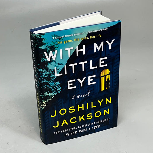 WITH MY LITTLE EYE A Suspense Thriller Novel By Joshilyn Jackson Hardback Book