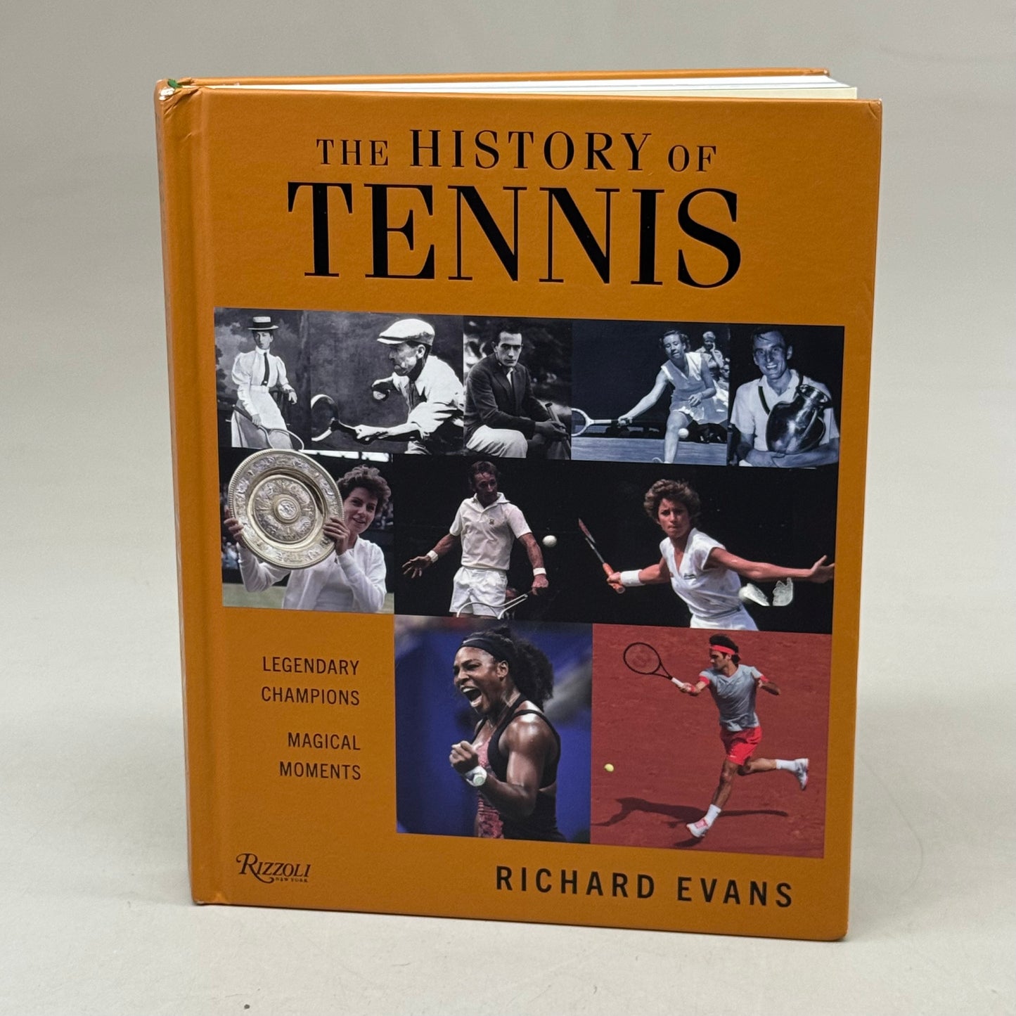 RIZZOLI (Hardcover) The History of Tennis: Legendary Champions Magical Moments Richard Evans (New (Other))