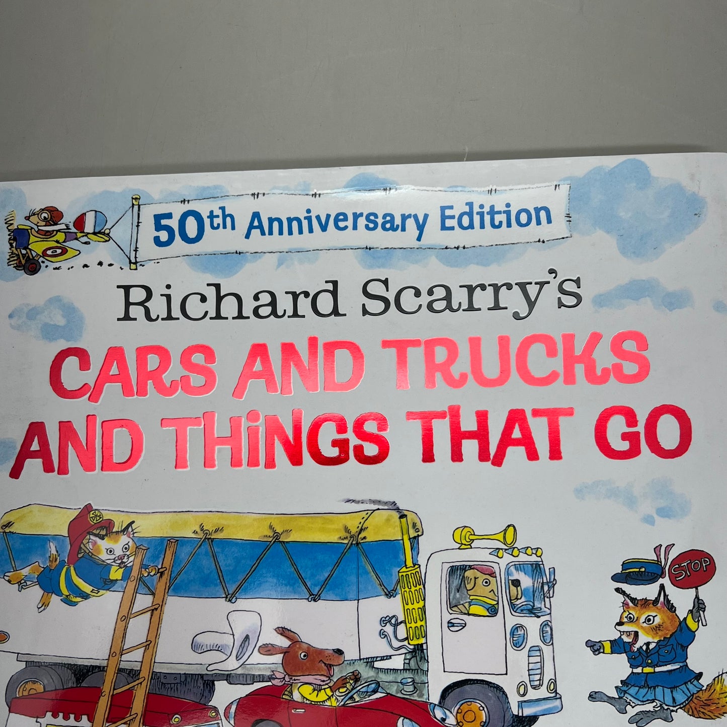 CARS & TRUCKS & THINGS THAT GO 50th Anniversary Edition Hardcover By Richard Scarry