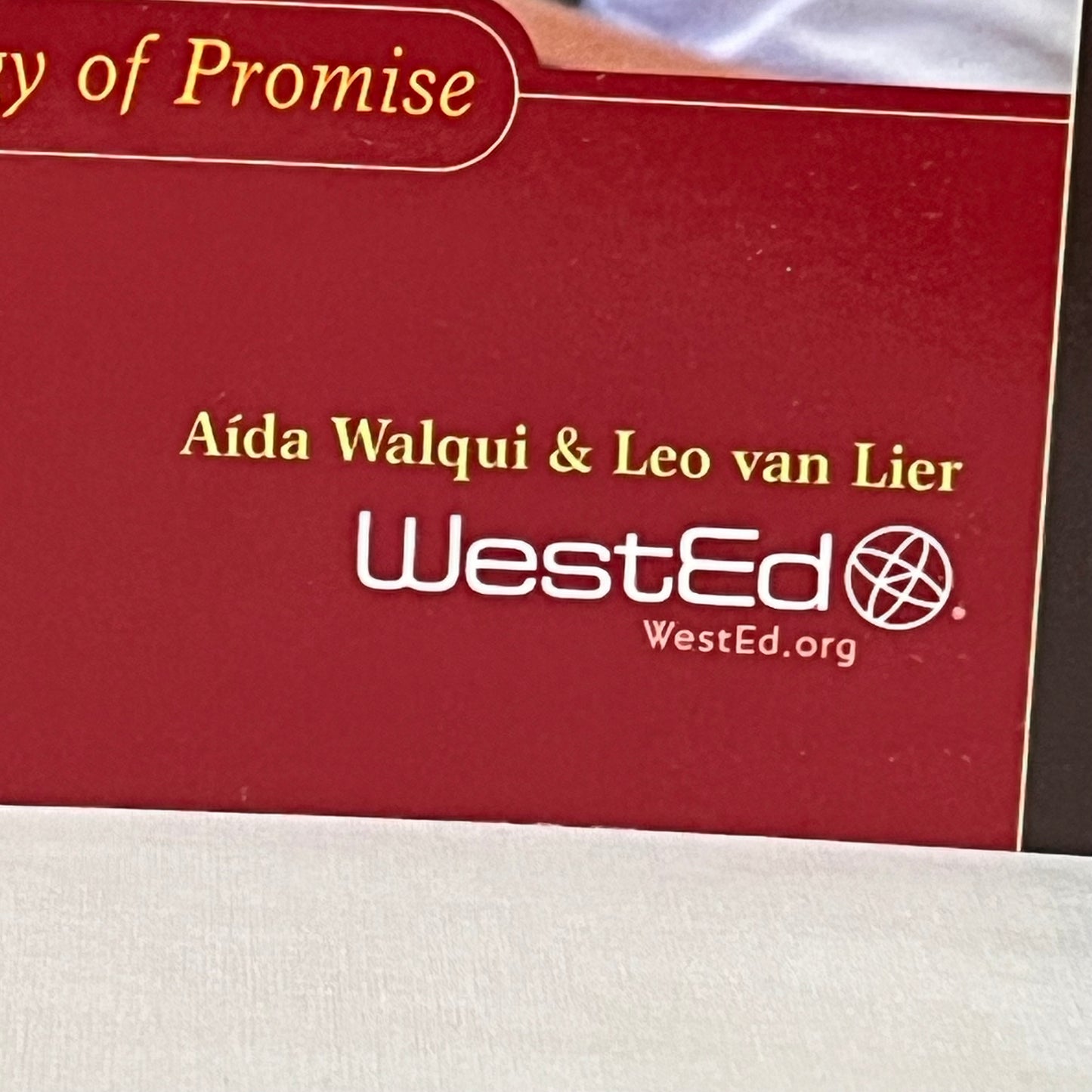 WEST ED Academic Success of Adolescent English Language Learners by: Aida Walqui