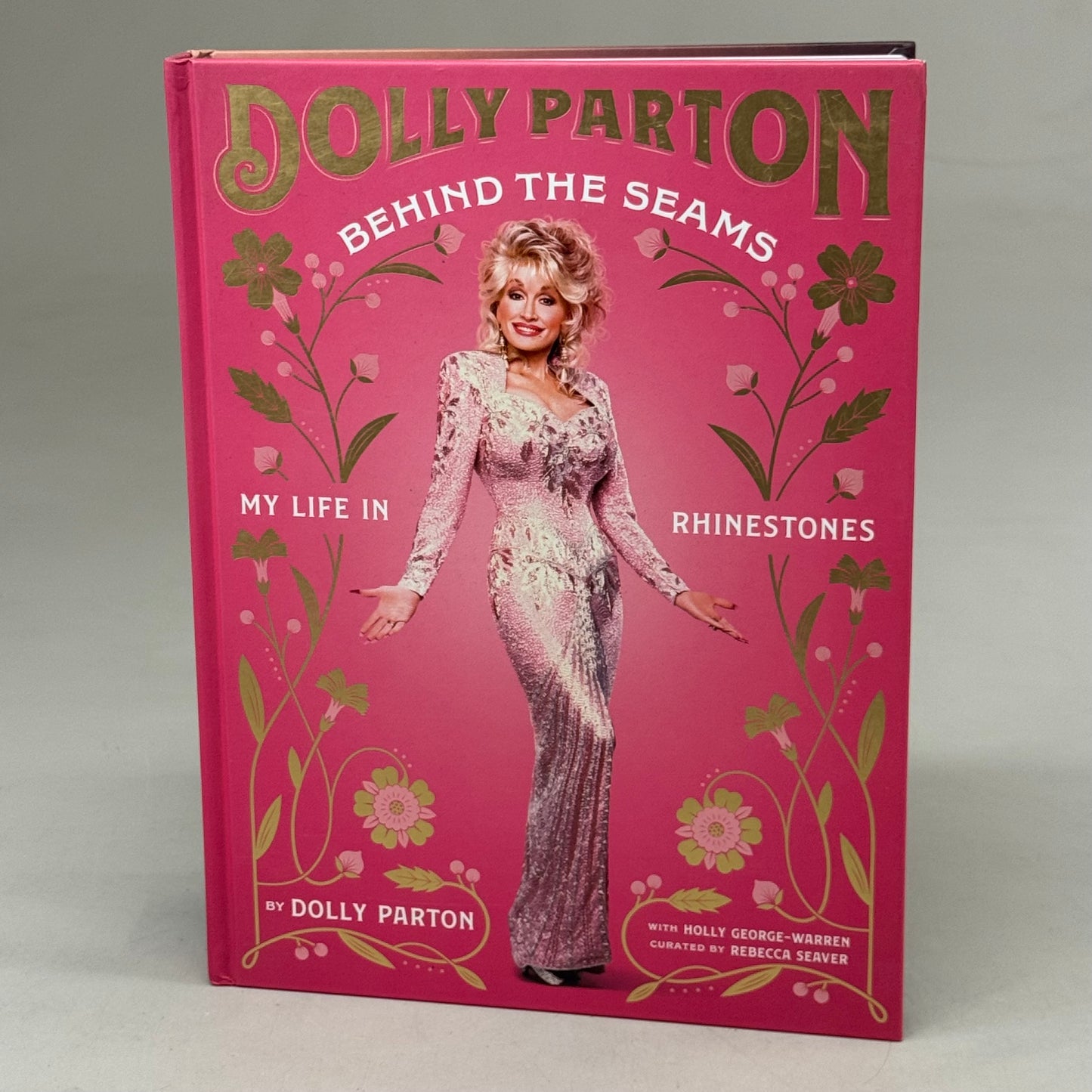 TEN SPEED PRESS (Hardcover) Dolly Parton Behind the Seams Dolly Parton Holly George-Warren