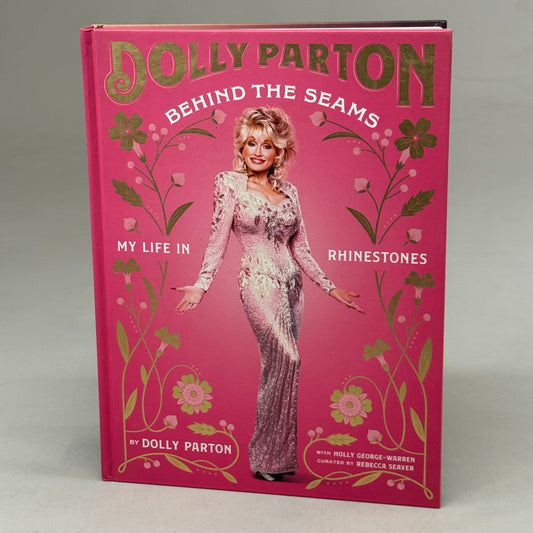 TEN SPEED PRESS (Hardcover) Dolly Parton Behind the Seams Dolly Parton Holly George-Warren