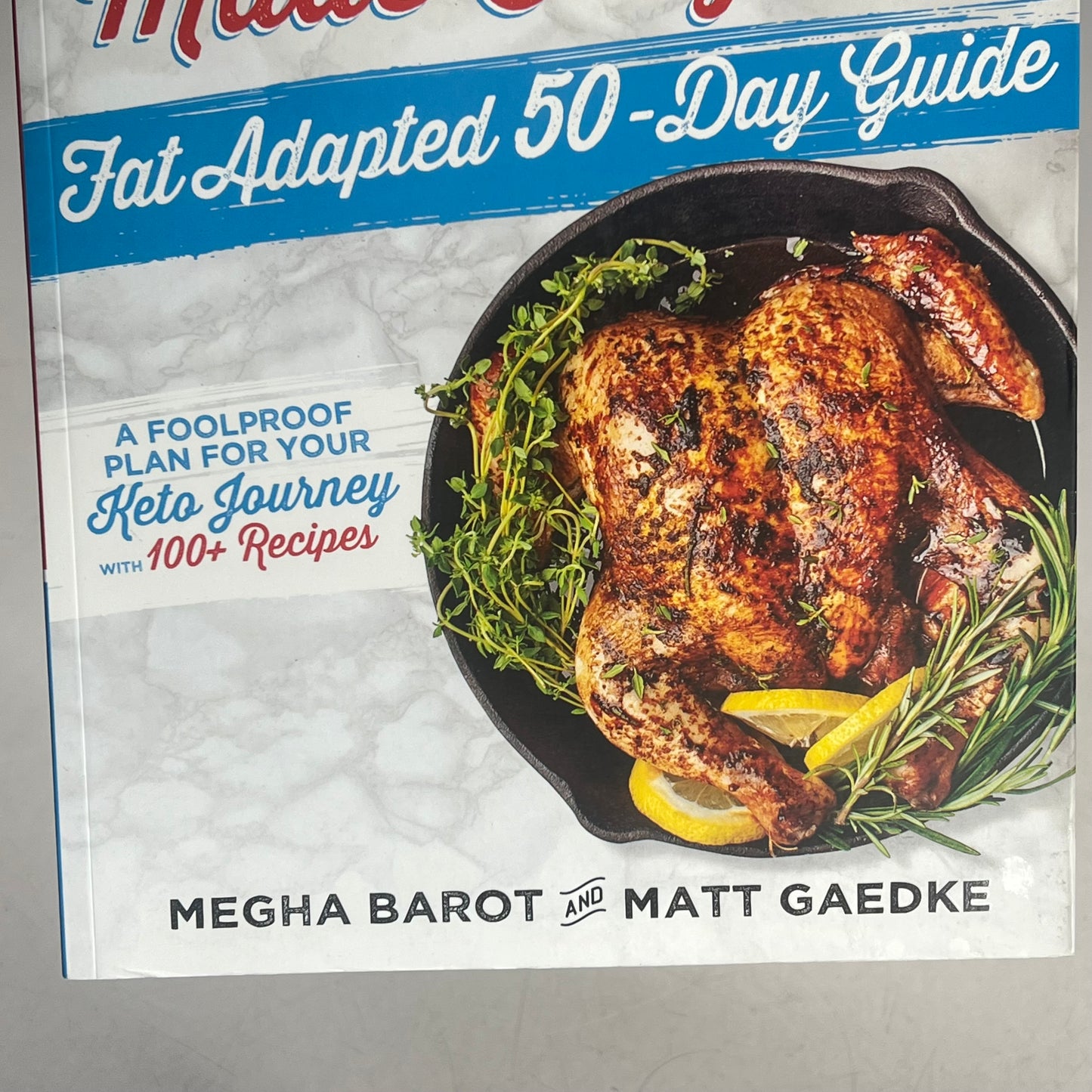 KETO MADE EASY Fat Adapted 50-day Guide by Megha Bardot & Matt Gaedke Paperback