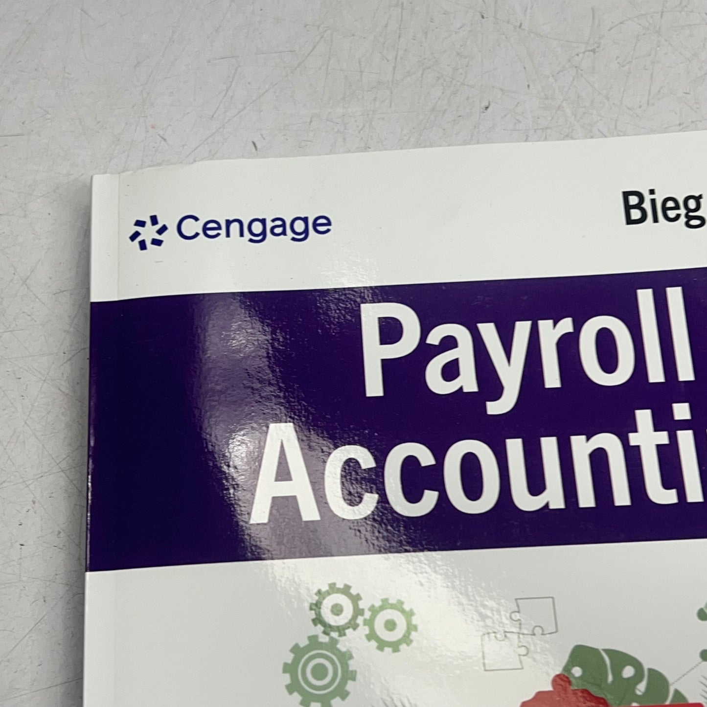 CENGAGE Payroll Accounting 36th Edition Paperback Book by Bernard & Bridget