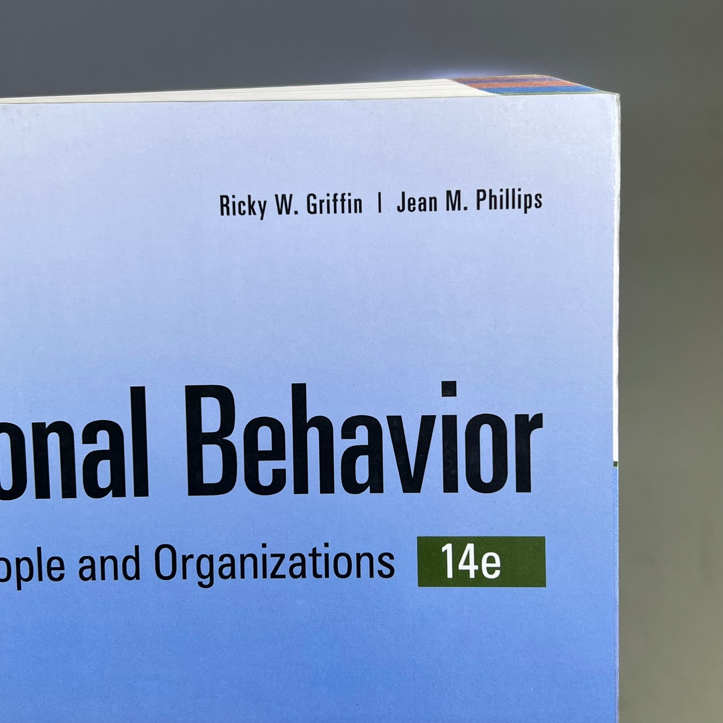 ORGANIZATIONAL BEHAVIOR Managing People & Organizations Paperback Book 14e