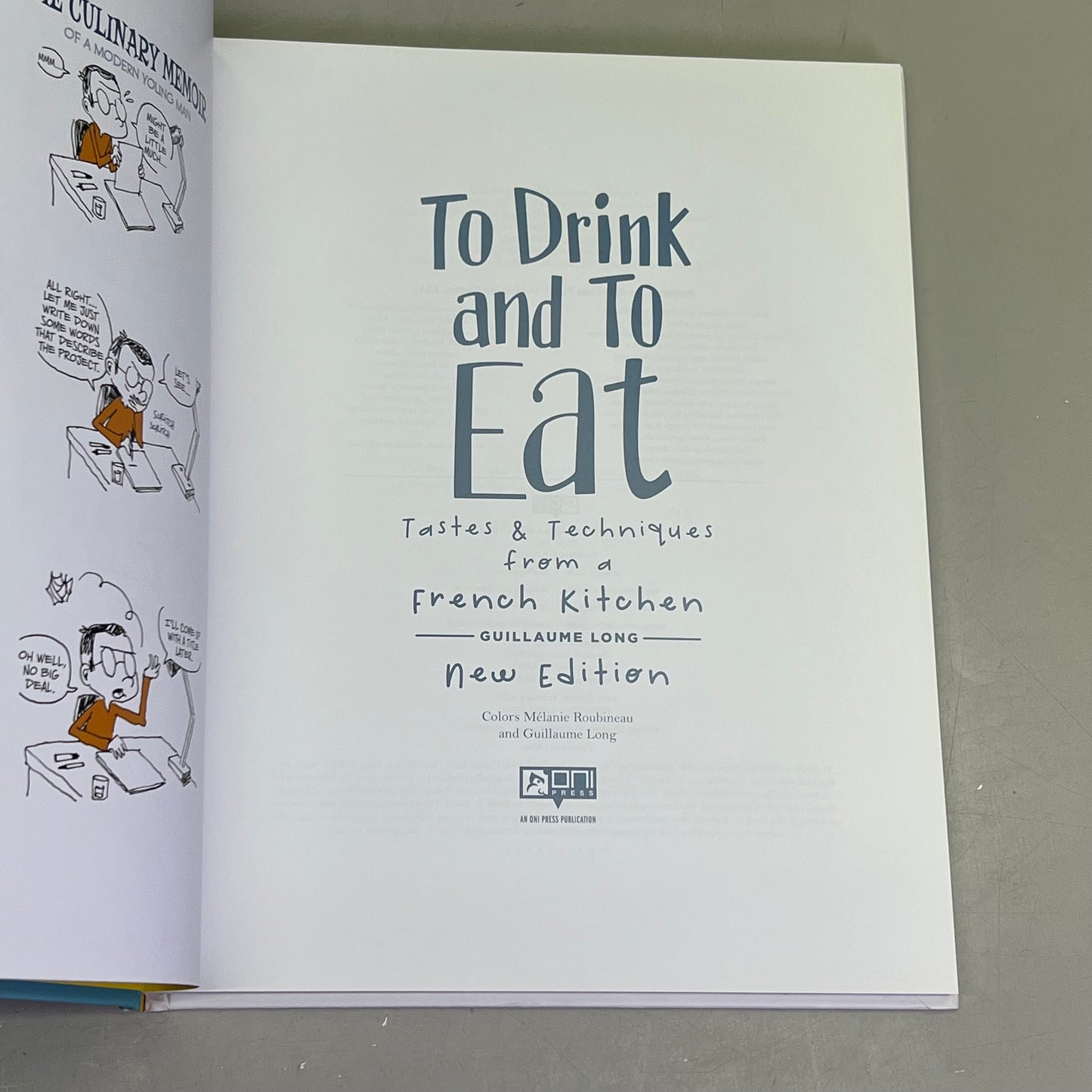 TO DRINK & TO EAT  Tales & Techniques From A French Kitchen Vol. 1 Hardback Book