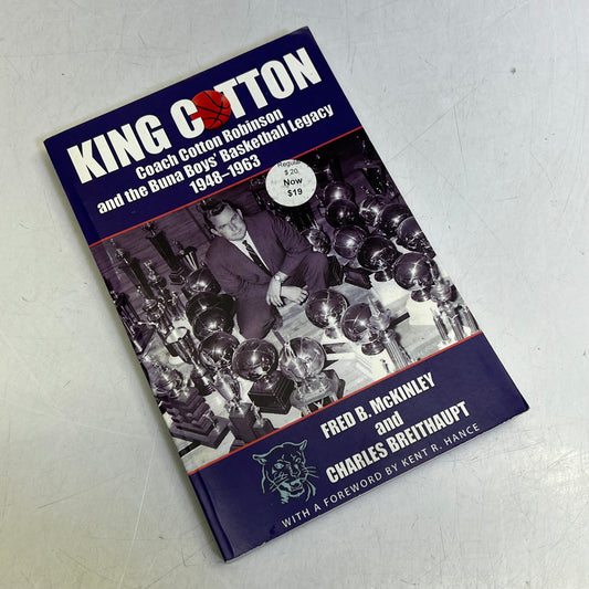 KING COTTON Coach Cotton Robinson and the Buna Boys Basketball Legacy Paperback