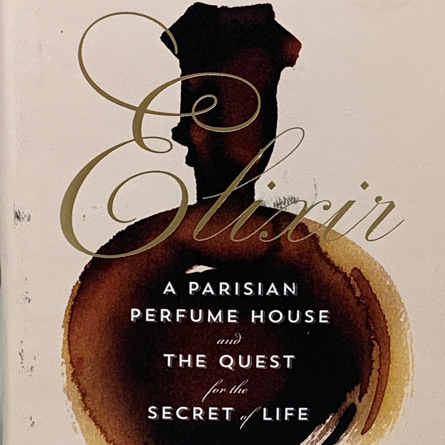 HARVARD Theresa Levitt Elixir A Parisian Perfume House 320 Pages