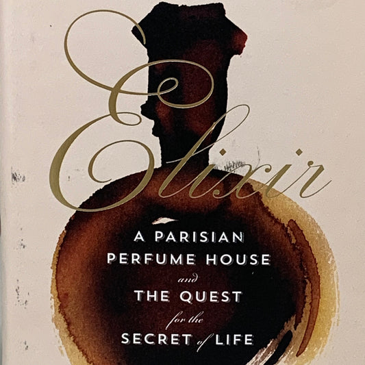HARVARD Theresa Levitt Elixir A Parisian Perfume House 320 Pages