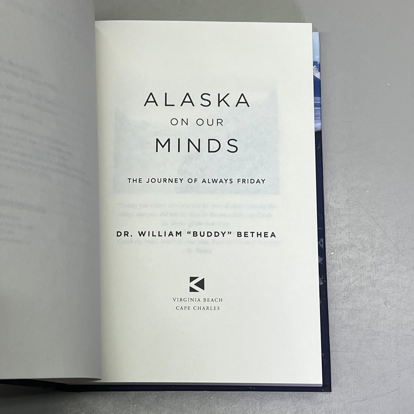 ALASKA ON OUR MINDS The Journey Of Always Friday Hardcover Book William Bethea