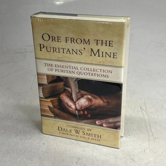 ORE FROM THE PURITANS MINE Hardback Book Foreword by Joel R. Beeke Pub Date 2020