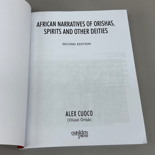 OUTSKIRTS PRESS (Paperback) African Narratives of Orishas, Spirits and Other Deities Paperback  Alex Cuoco